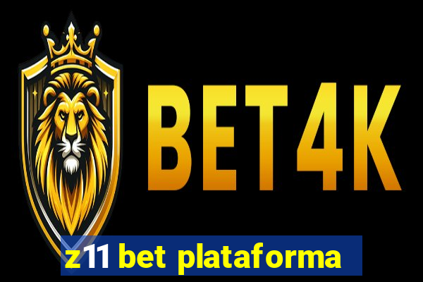 z11 bet plataforma